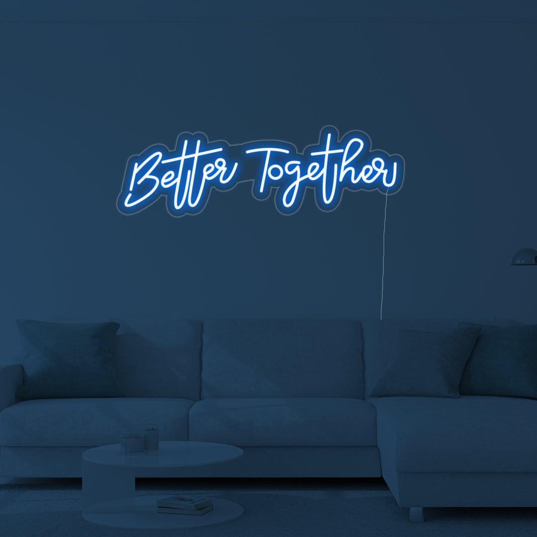 "Better Together" Enseigne Lumineuse en Néon