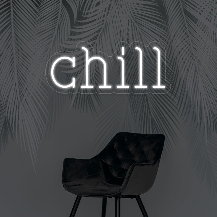 "Chill" Enseigne Lumineuse en Néon